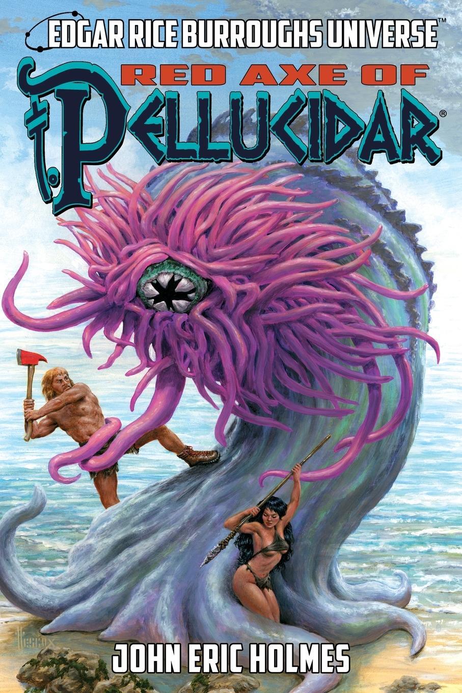 Cover: 9781945462467 | Red Axe of Pellucidar (Edgar Rice Burroughs Universe) | Holmes | Buch