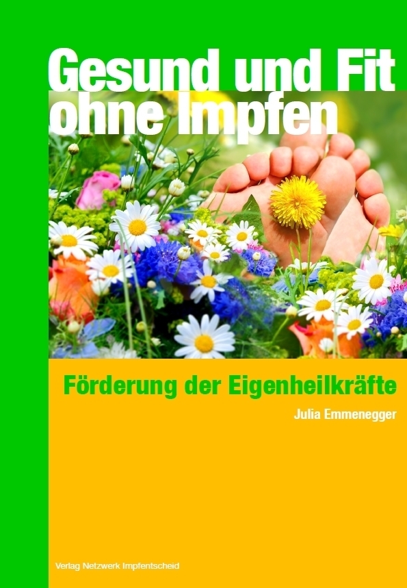 Cover: 9783905353846 | Gesund und Fit - Ohne Impfen | Förderung der Eigenheilkräfte | Buch
