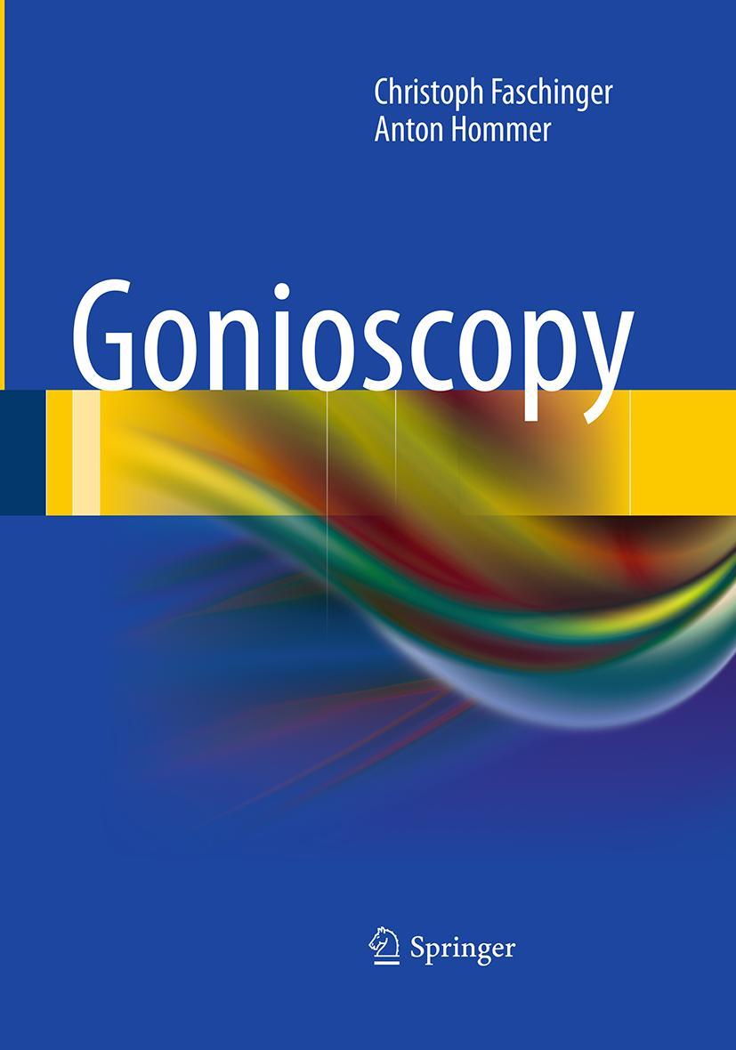 Cover: 9783662521168 | Gonioscopy | Anton Hommer (u. a.) | Taschenbuch | xviii | Englisch