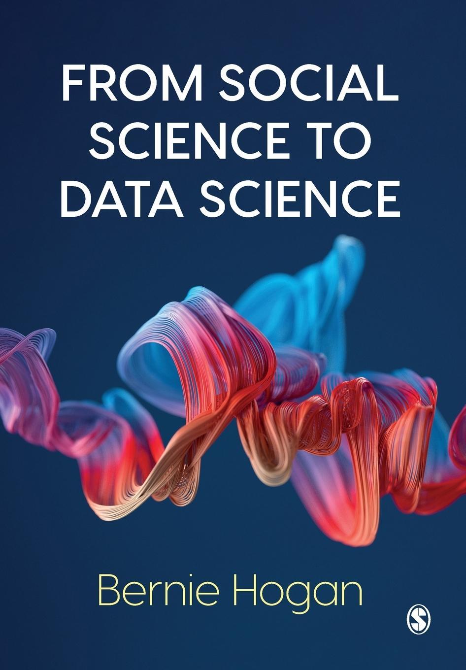 Cover: 9781529707489 | From Social Science to Data Science | Bernie Hogan | Taschenbuch