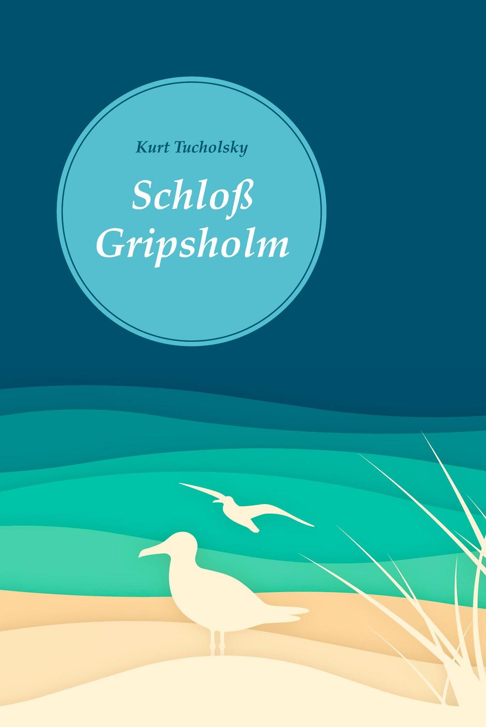 Cover: 9783868204117 | Schloß Gripsholm | Eine Sommergeschichte | Kurt Tucholsky | Buch