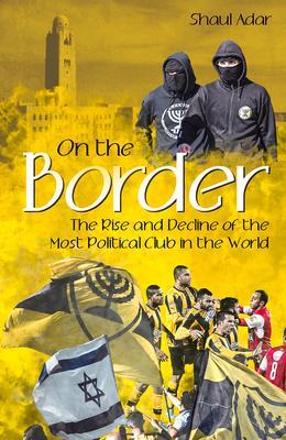 Cover: 9781801500951 | On the Border | Shaul Adar | Buch | Gebunden | Englisch | 2022