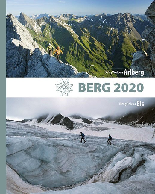 Cover: 9783702238100 | Berg 2020 | BergWelten: Arlberg, BergFokus: Eis | DAV (u. a.) | Buch