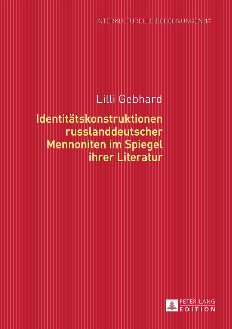 Cover: 9783631655290 | Identitätskonstruktionen russlanddeutscher Mennoniten im Spiegel...