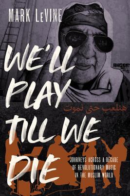 Cover: 9780520350762 | We'll Play Till We Die | Mark Levine | Buch | Gebunden | Englisch