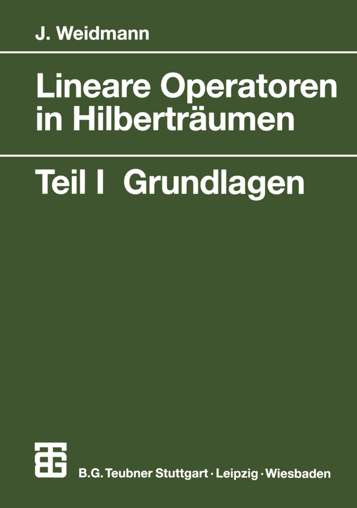 Cover: 9783519022367 | Lineare Operatoren in Hilberträumen. Tl.1 | Grundlagen | Weidmann
