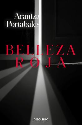 Cover: 9788466350860 | Belleza roja | Arantza Portabales | Taschenbuch | Spanisch | 2022