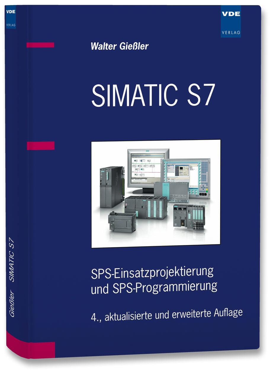 Cover: 9783800731107 | SIMATIC S7 | SPS-Einsatzprojektierung und -Programmierung | Giessler