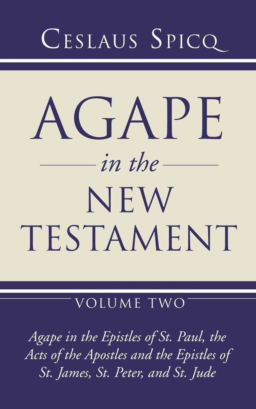 Cover: 9781597528573 | Agape in the New Testament, Volume 2 | Ceslaus Spicq | Taschenbuch