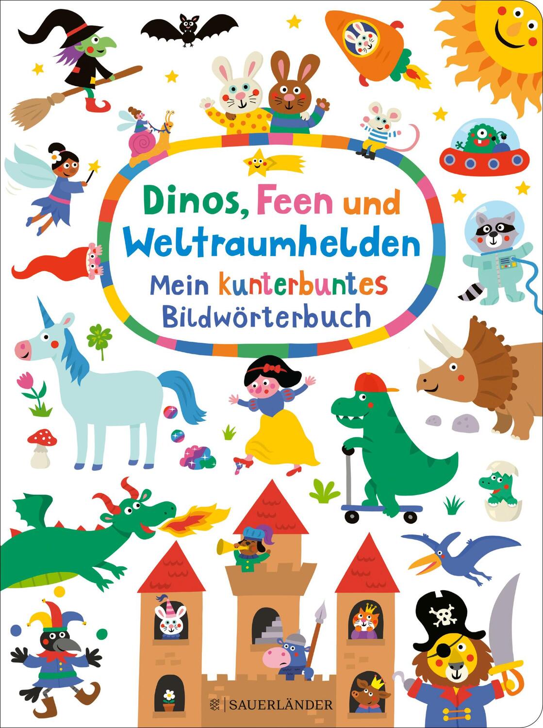 Cover: 9783737372411 | Dinos, Feen und Weltraumhelden: Mein kunterbuntes Bildwörterbuch
