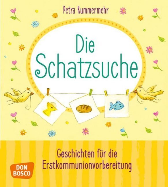 Cover: 9783769822526 | Die Schatzsuche | Geschichten für die Erstkommunionvorbereitung | Buch