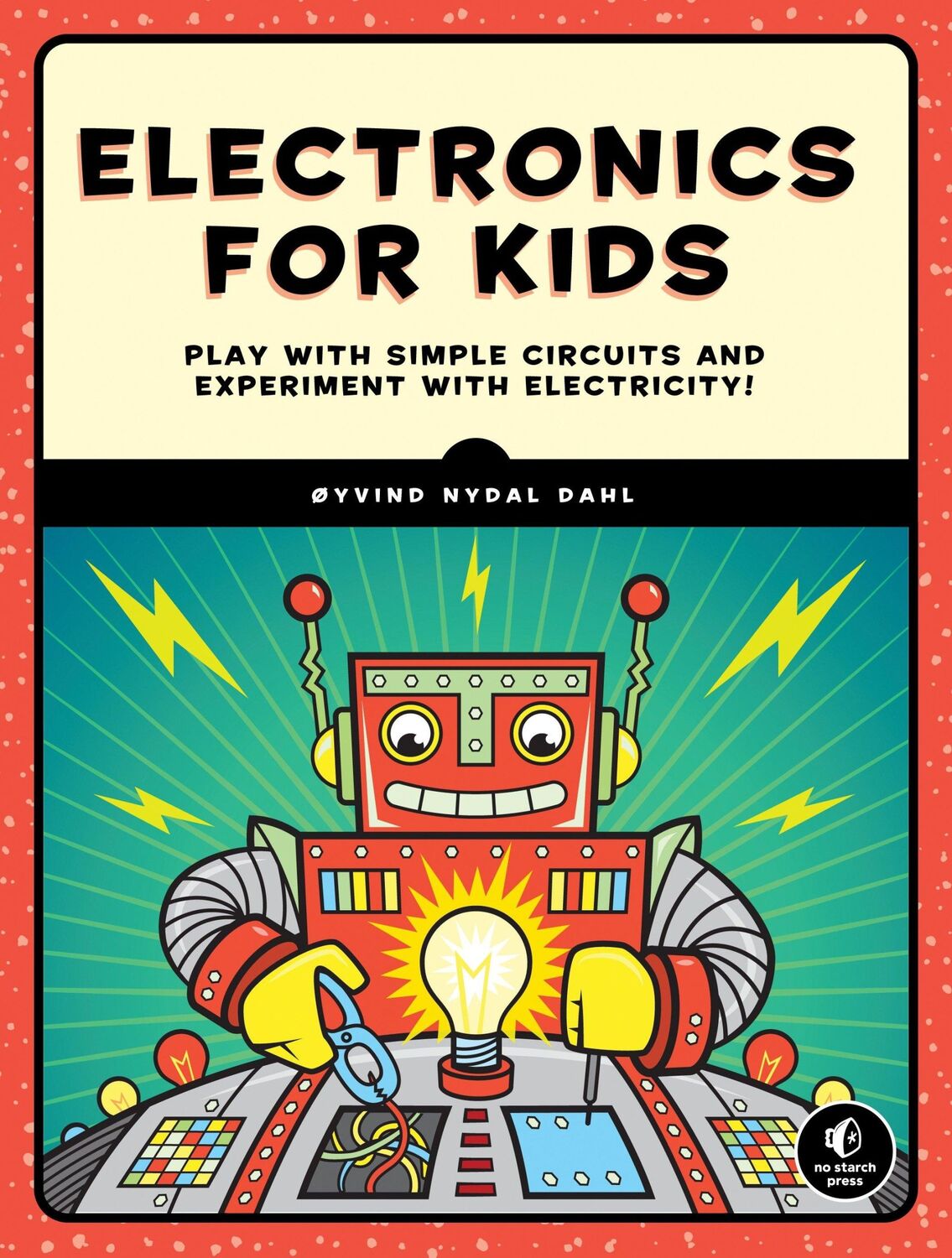 Cover: 9781593277253 | Electronics for Kids | Oyvind Nydal Dahl | Taschenbuch | XXX | 2016