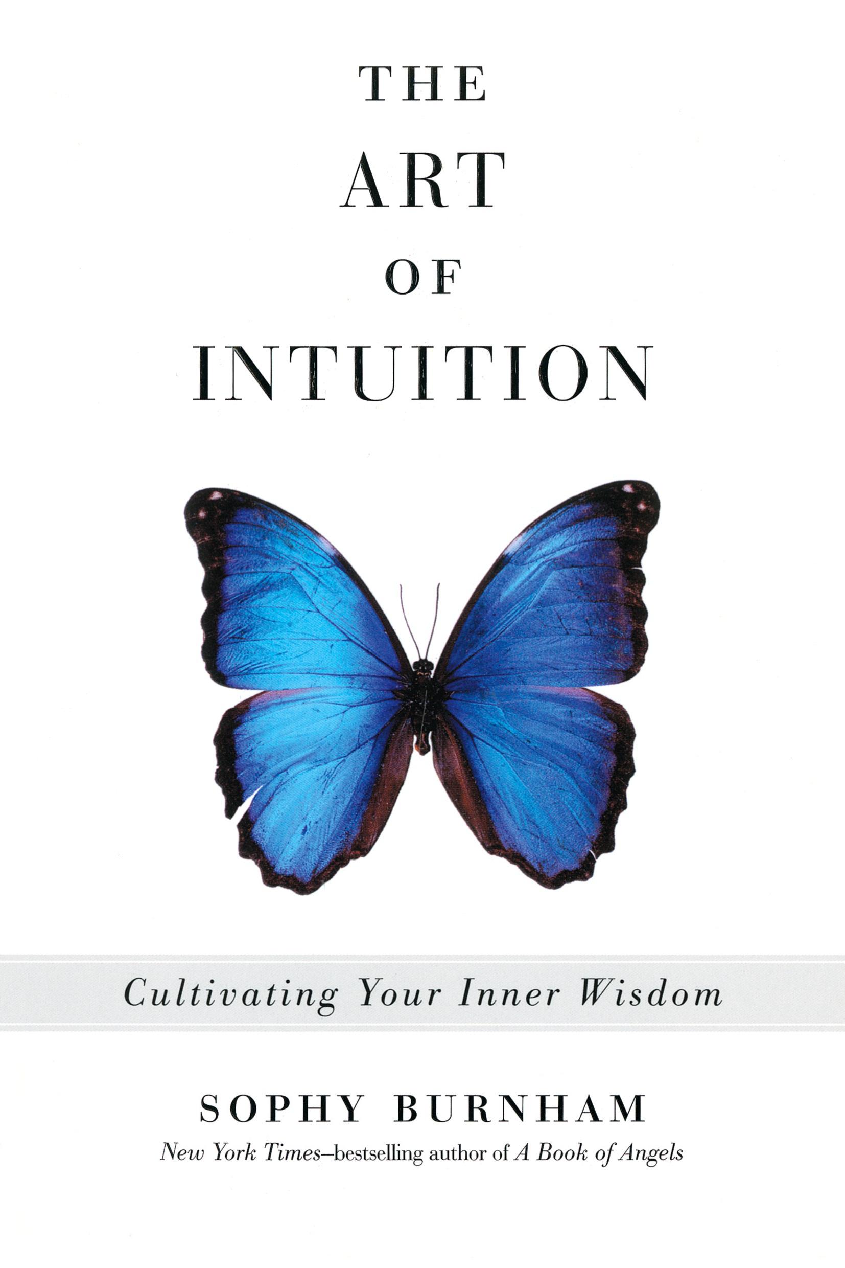 Cover: 9781585429110 | The Art of Intuition | Cultivating Your Inner Wisdom | Sophy Burnham