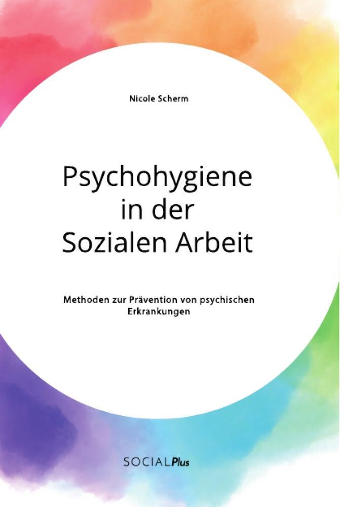 Cover: 9783963550089 | Psychohygiene in der Sozialen Arbeit. Methoden zur Prävention von...