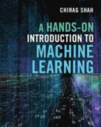 Cover: 9781009123303 | A Hands-On Introduction to Machine Learning | Chirag Shah | Buch