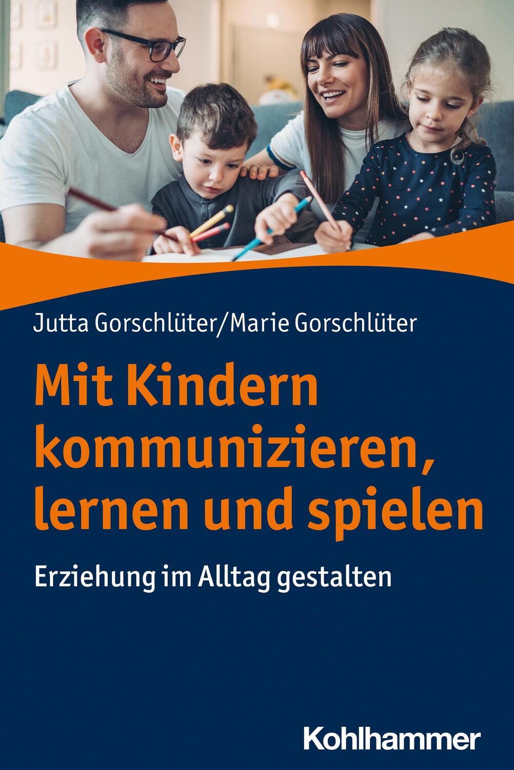 Cover: 9783170423831 | Mit Kindern kommunizieren, lernen und spielen | Gorschlüter (u. a.)