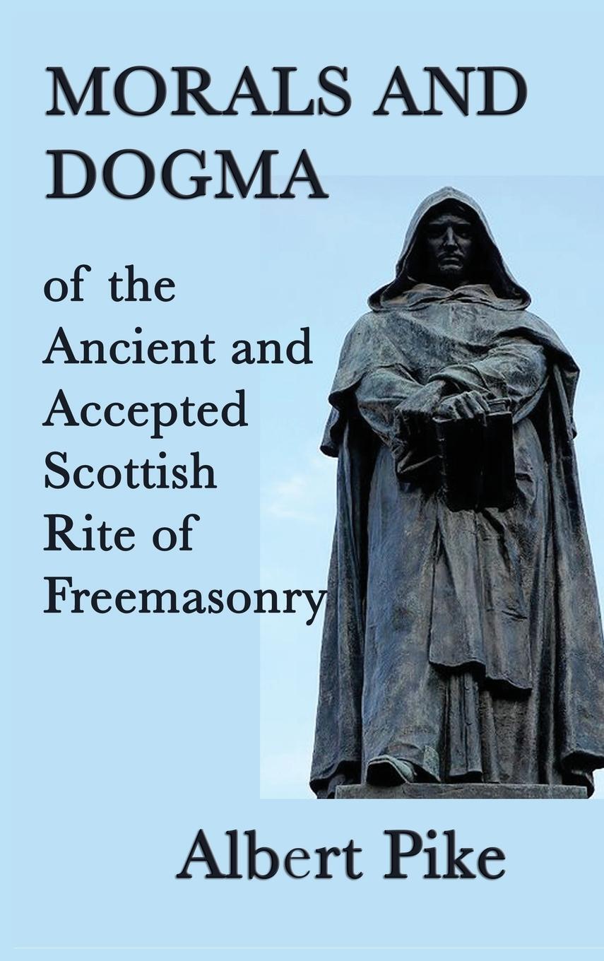 Cover: 9781515429647 | Morals and Dogma of the Ancient and Accepted Scottish Rite of...