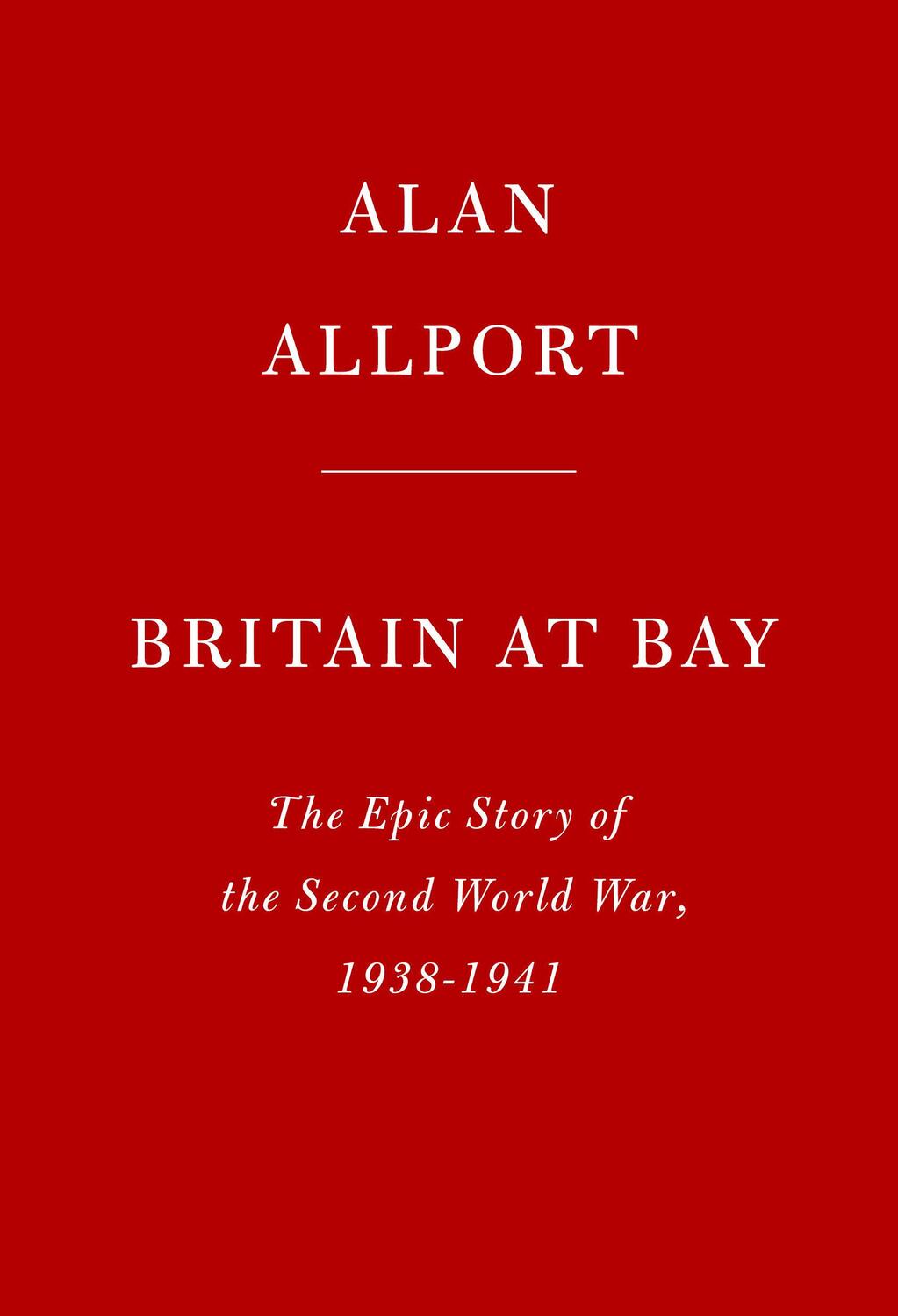 Cover: 9780451494740 | Britain at Bay: The Epic Story of the Second World War, 1938-1941