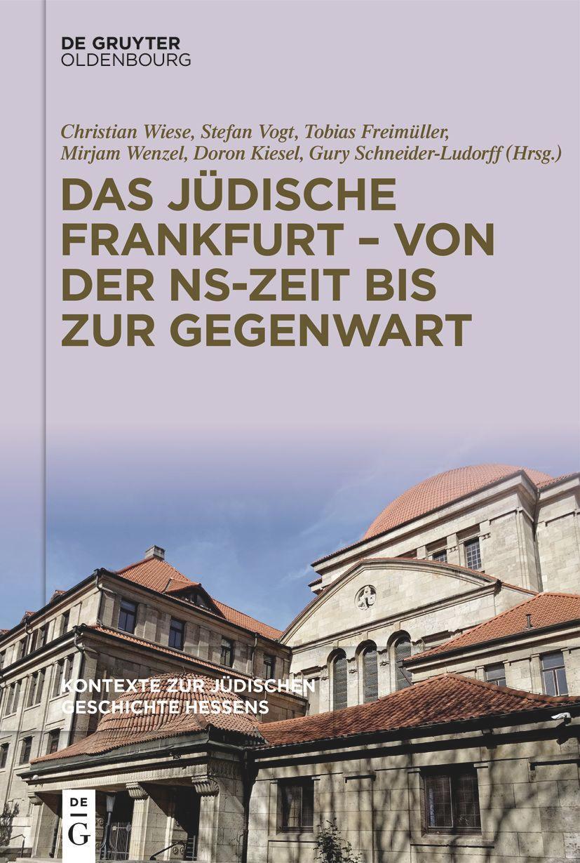 Cover: 9783111261669 | Das jüdische Frankfurt - von der NS-Zeit bis zur Gegenwart | Buch | IX