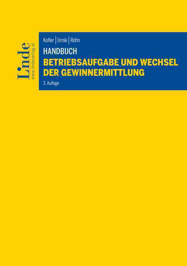 Cover: 9783707337822 | Handbuch Betriebsaufgabe und Wechsel der Gewinnermittlung | Buch
