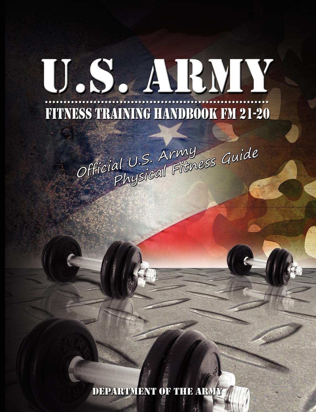 Cover: 9780979311994 | U.S. Army Fitness Training Handbook FM 21-20 | Army (u. a.) | Buch
