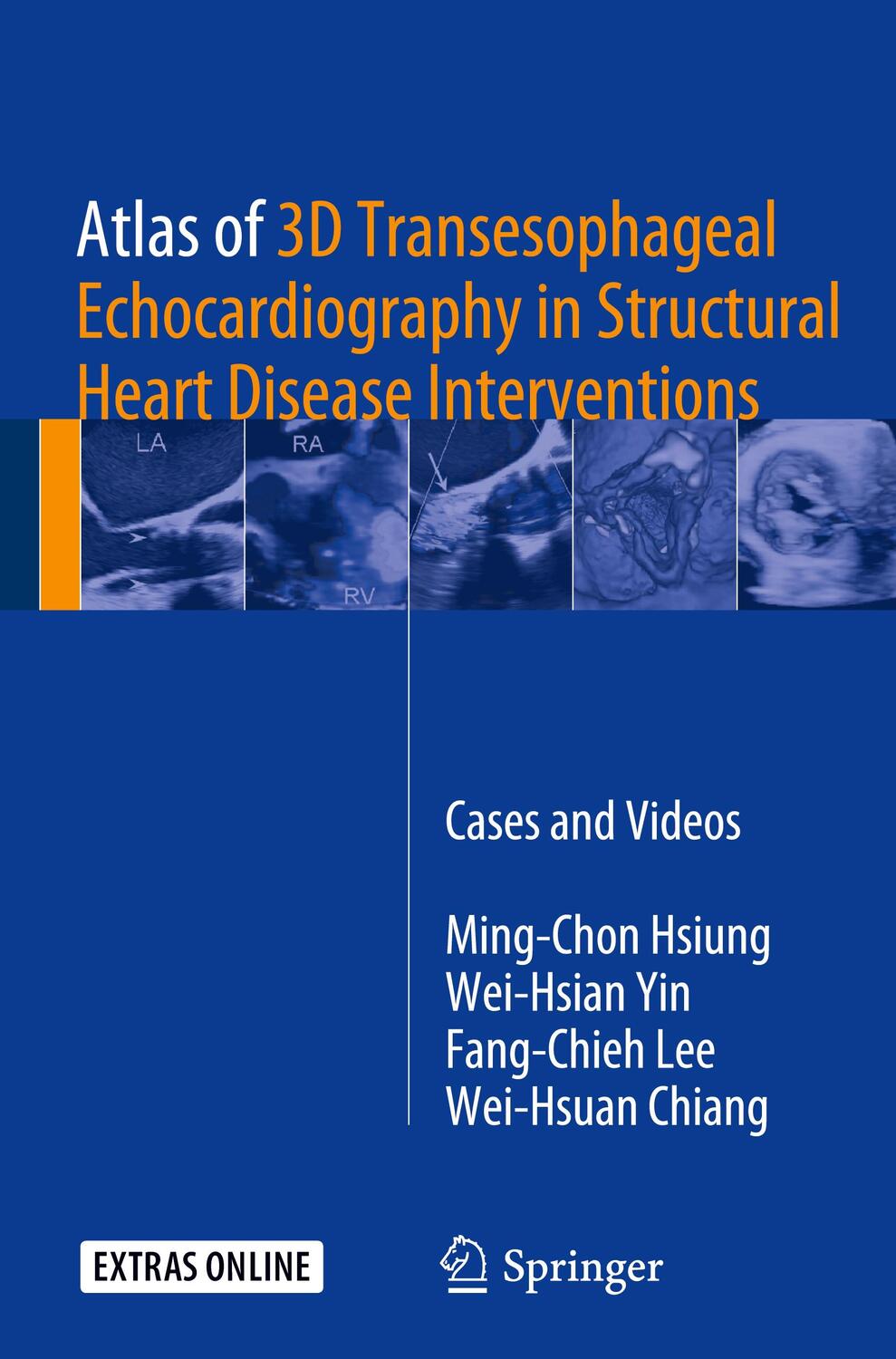 Cover: 9789811069369 | Atlas of 3D Transesophageal Echocardiography in Structural Heart...