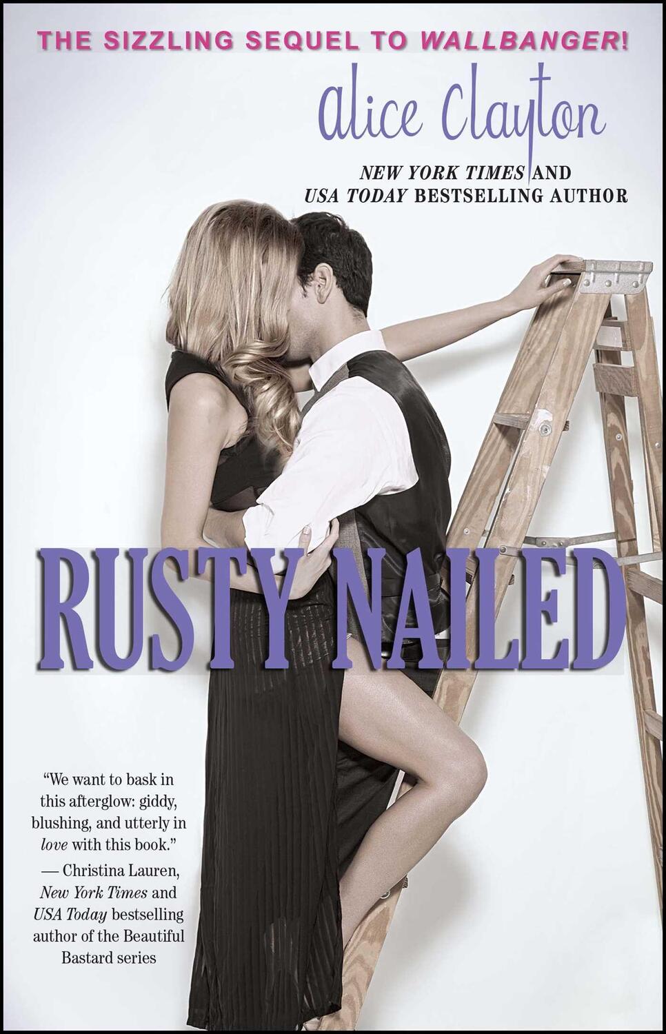 Cover: 9781476766669 | Rusty Nailed | Alice Clayton | Taschenbuch | 288 S. | Englisch | 2014