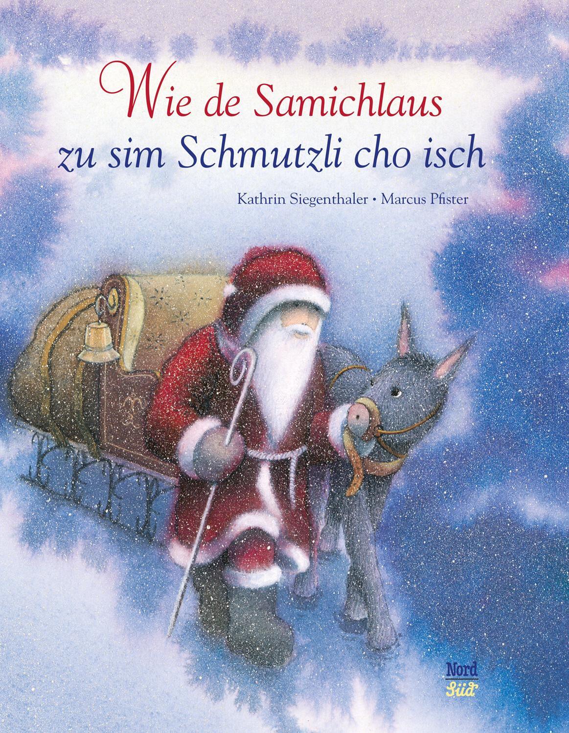 Cover: 9783314105876 | Wie de Samichlaus zu sim Schmutzli cho isch | Kathrin Siegenthaler | ?