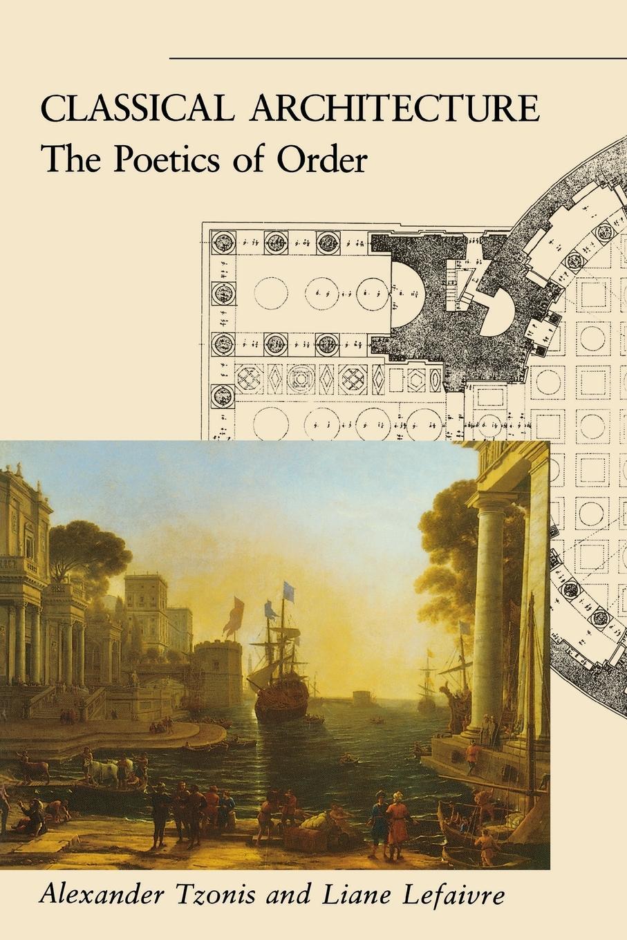 Cover: 9780262700313 | Classical Architecture | The Poetics of Order | Tzonis (u. a.) | Buch