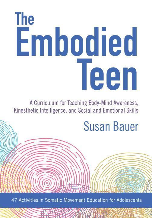 Cover: 9781623171889 | The Embodied Teen | Susan Bauer | Taschenbuch | Englisch | 2018