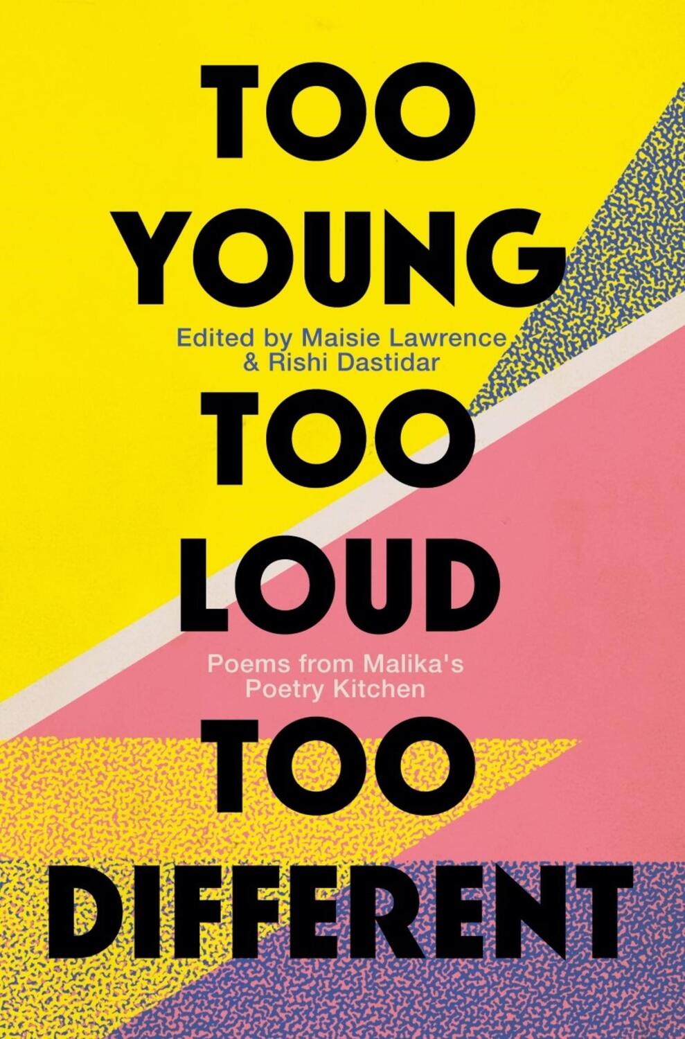 Cover: 9781472155061 | Too Young, Too Loud, Too Different | Malika's Poetry Kitchen | Buch