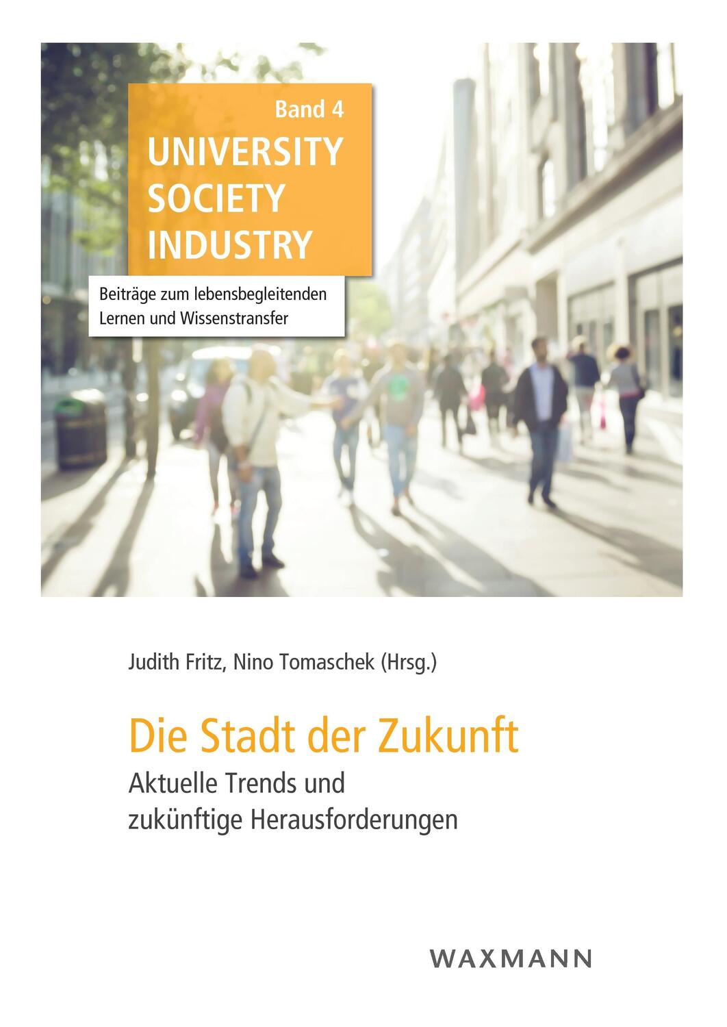 Cover: 9783830932765 | Die Stadt der Zukunft | Judith Fritz (u. a.) | Taschenbuch | 2015