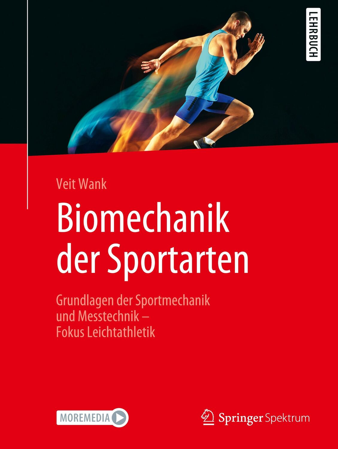 Cover: 9783662605233 | Biomechanik der Sportarten | Veit Wank | Buch | x | Deutsch | 2021