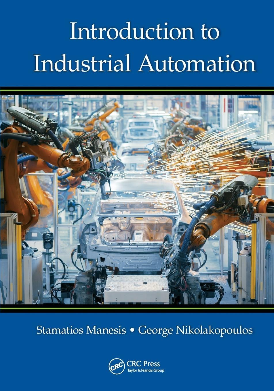 Cover: 9780367571832 | Introduction to Industrial Automation | Stamatios Manesis (u. a.)