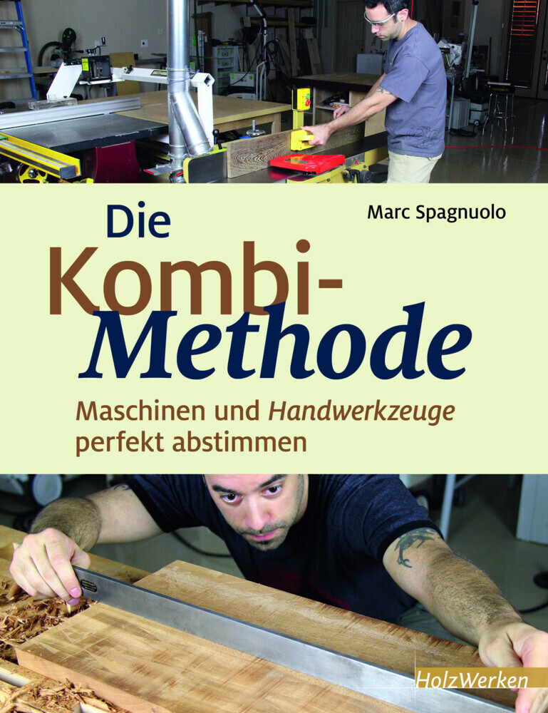 Cover: 9783866307162 | Die Kombi-Methode | Maschinen und Handwerkzeuge perfekt abstimmen