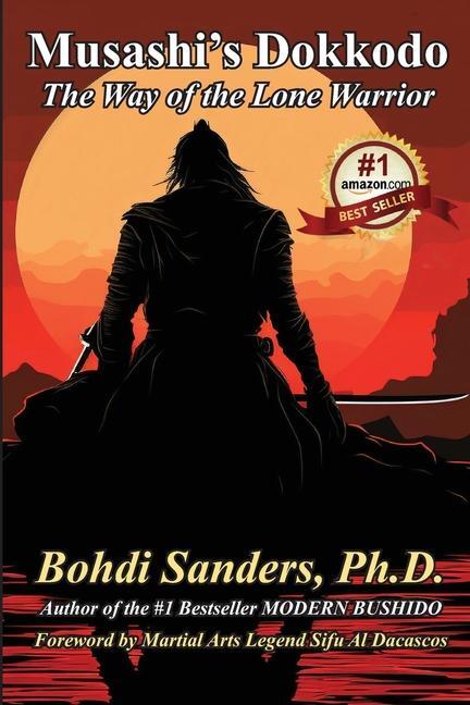 Cover: 9781937884291 | Musashi's Dokkodo | The Way of the Lone Warrior | Bohdi Sanders | Buch