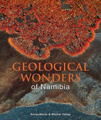 Cover: 9781775842941 | Geological Wonders of Namibia | Michel Detay (u. a.) | Taschenbuch