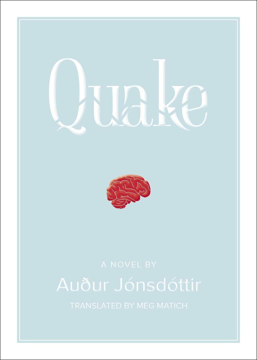Cover: 9781948340168 | Quake: A Novel | Auður Jónsdóttir | Taschenbuch | Englisch | 2022