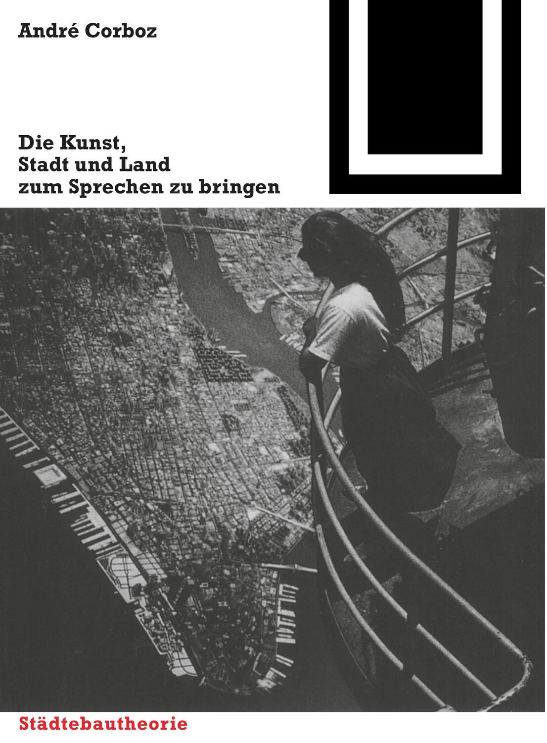 Cover: 9783764363420 | Die Kunst, Stadt und Land zum Sprechen zu bringen | André Corboz