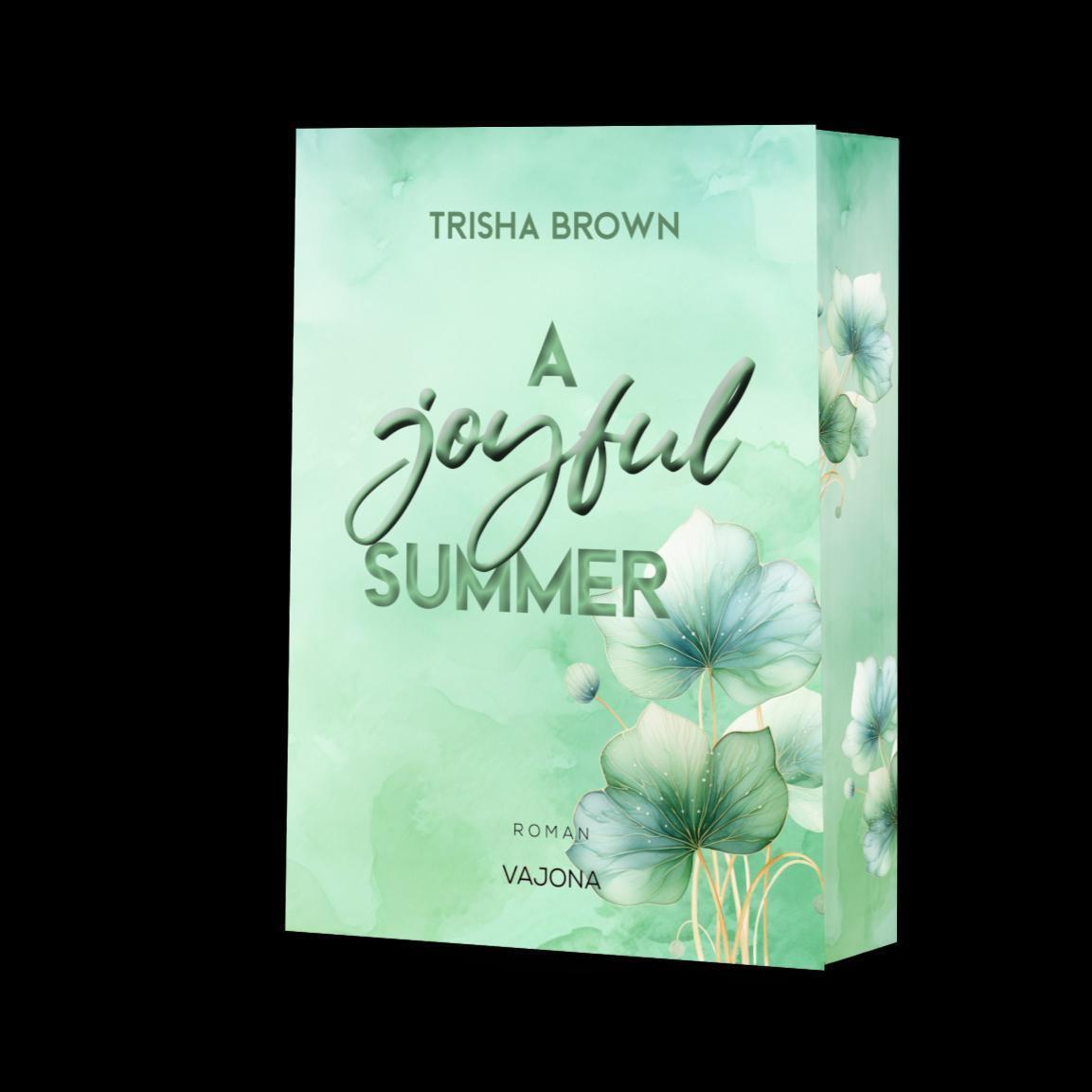 Cover: 9783987182105 | A joyful SUMMER | Trisha Brown | Taschenbuch | 400 S. | Deutsch | 2024