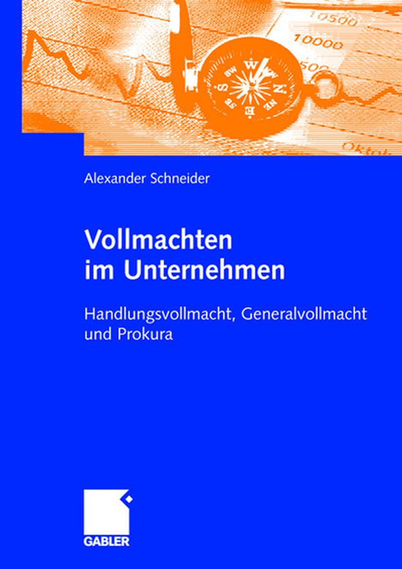 Cover: 9783834900494 | Vollmachten im Unternehmen | Alexander Schneider | Taschenbuch | 2005