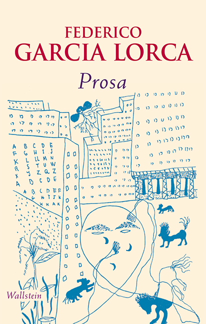 Cover: 9783892449638 | Prosa | Federico García Lorca | Buch | 512 S. | Deutsch | 2013