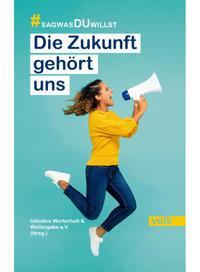 Cover: 9783862224272 | Die Zukunft gehört uns | #sagwasDUwillst | V. | Taschenbuch | Deutsch
