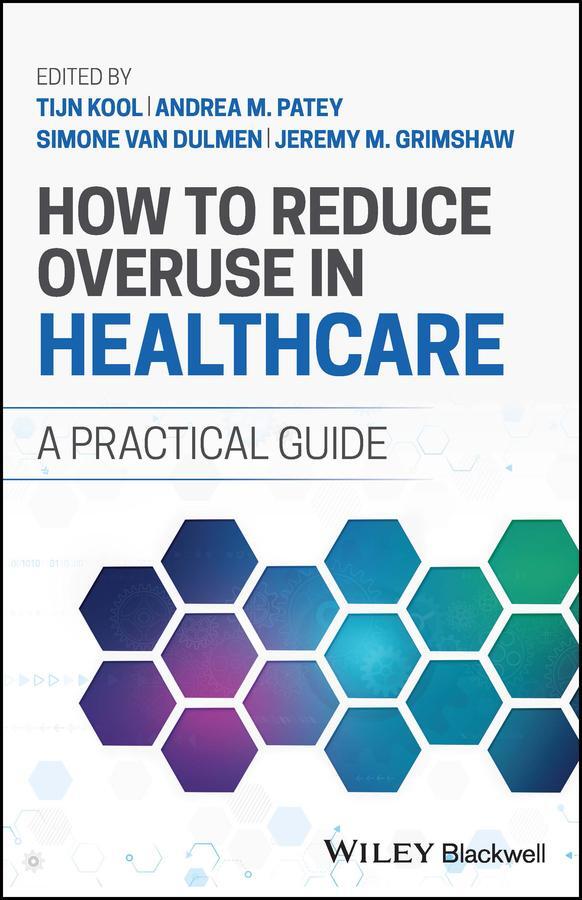 Cover: 9781119862727 | How to Reduce Overuse in Healthcare | A Practical Guide | Taschenbuch