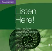 Cover: 9780521140423 | Listen Here! Intermediate Listening Activities CDs | Clare West | CD