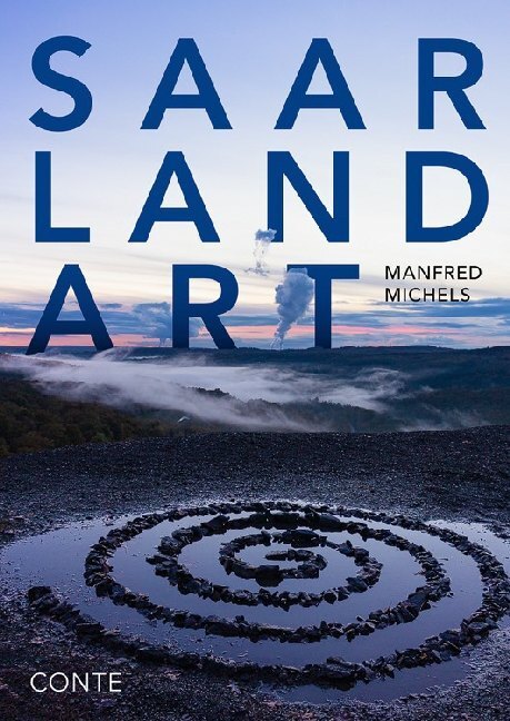 Cover: 9783956022227 | Saar Land Art | Bilderbuch | Manfred Michels | Buch | 2021 | Conte