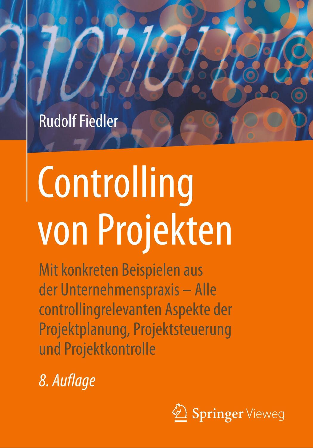 Cover: 9783658280314 | Controlling von Projekten | Rudolf Fiedler | Taschenbuch | XIV | 2020