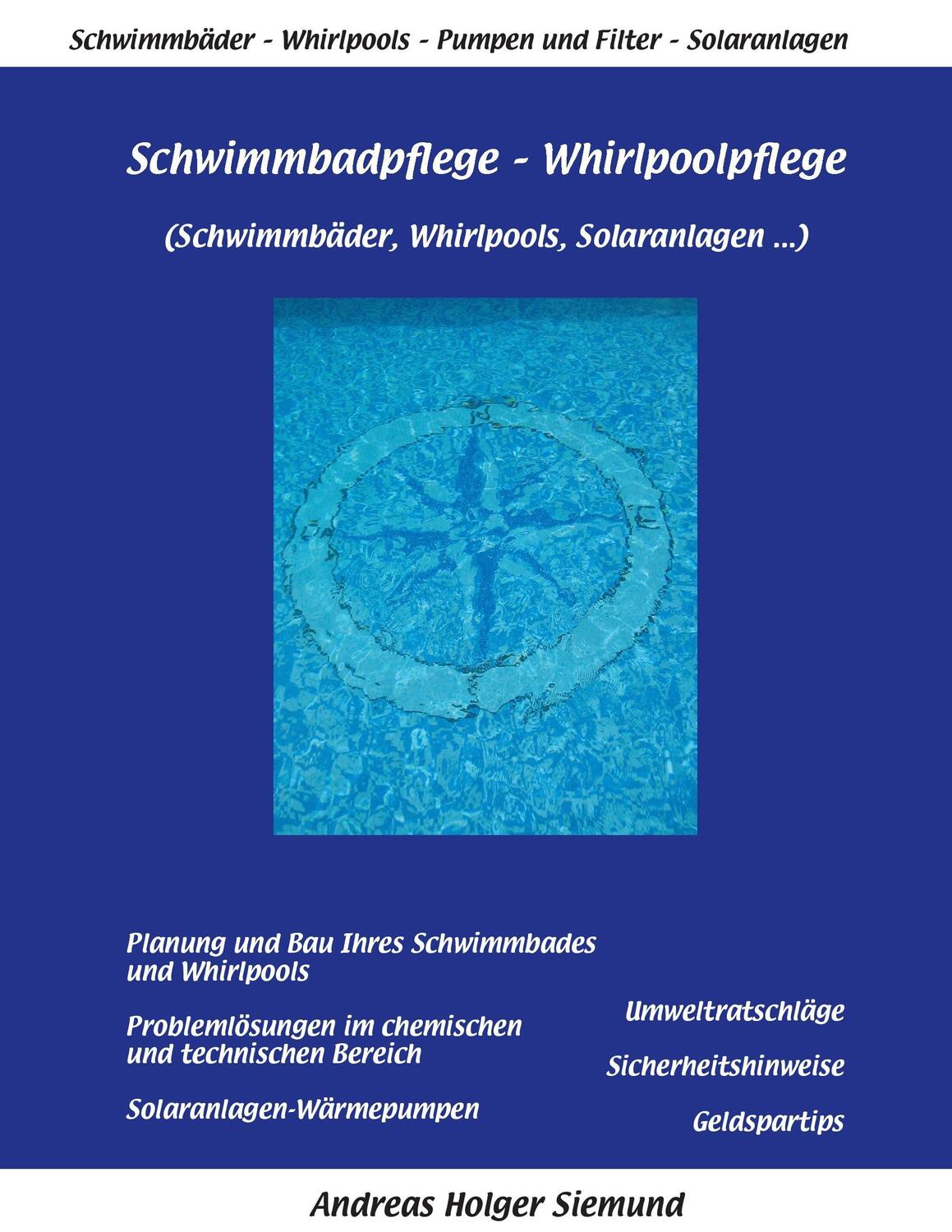 Cover: 9783741238901 | Schwimmbadpflege - Whirlpoolpflege | Andreas Siemund | Taschenbuch