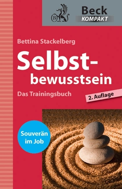 Cover: 9783406634987 | Selbstbewusstsein | Das Trainingsbuch. Souverän im Job | Stackelberg