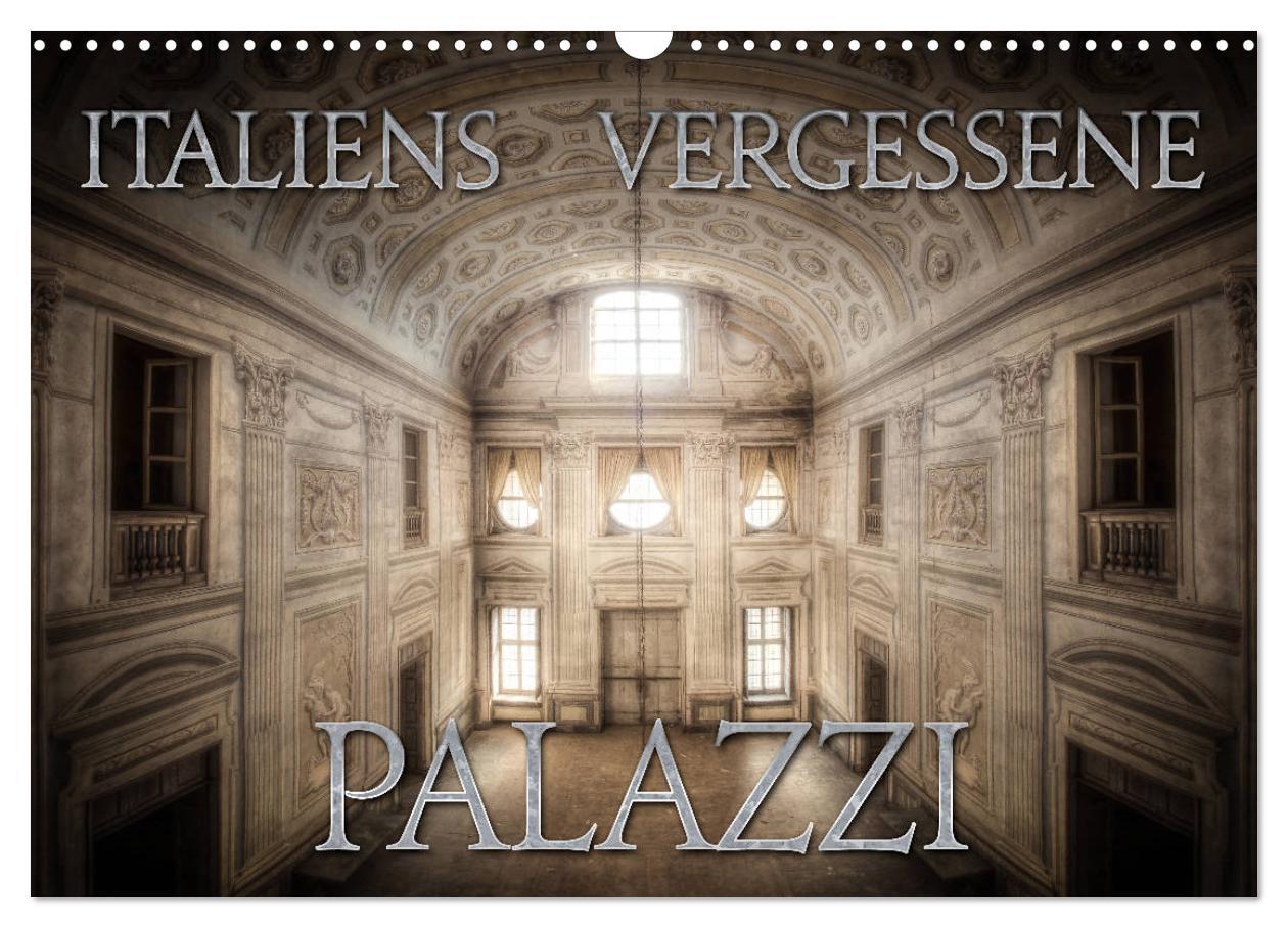 Cover: 9783675457362 | Italiens vergessene Palazzi (Wandkalender 2024 DIN A3 quer),...